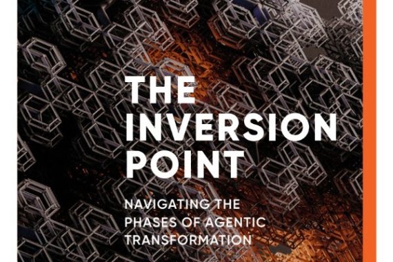 WHITEPAPER 4.0 THE INVERSION POINT: Navigating The Phases Of Agentic Transformation
